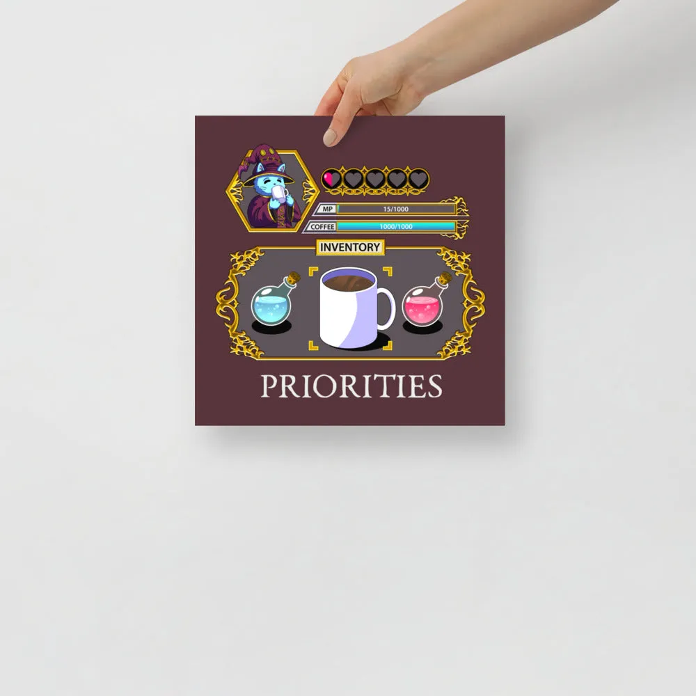 "Coffee Priorities" Poster
